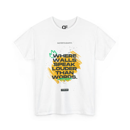 Motivational Wall Speak Tee