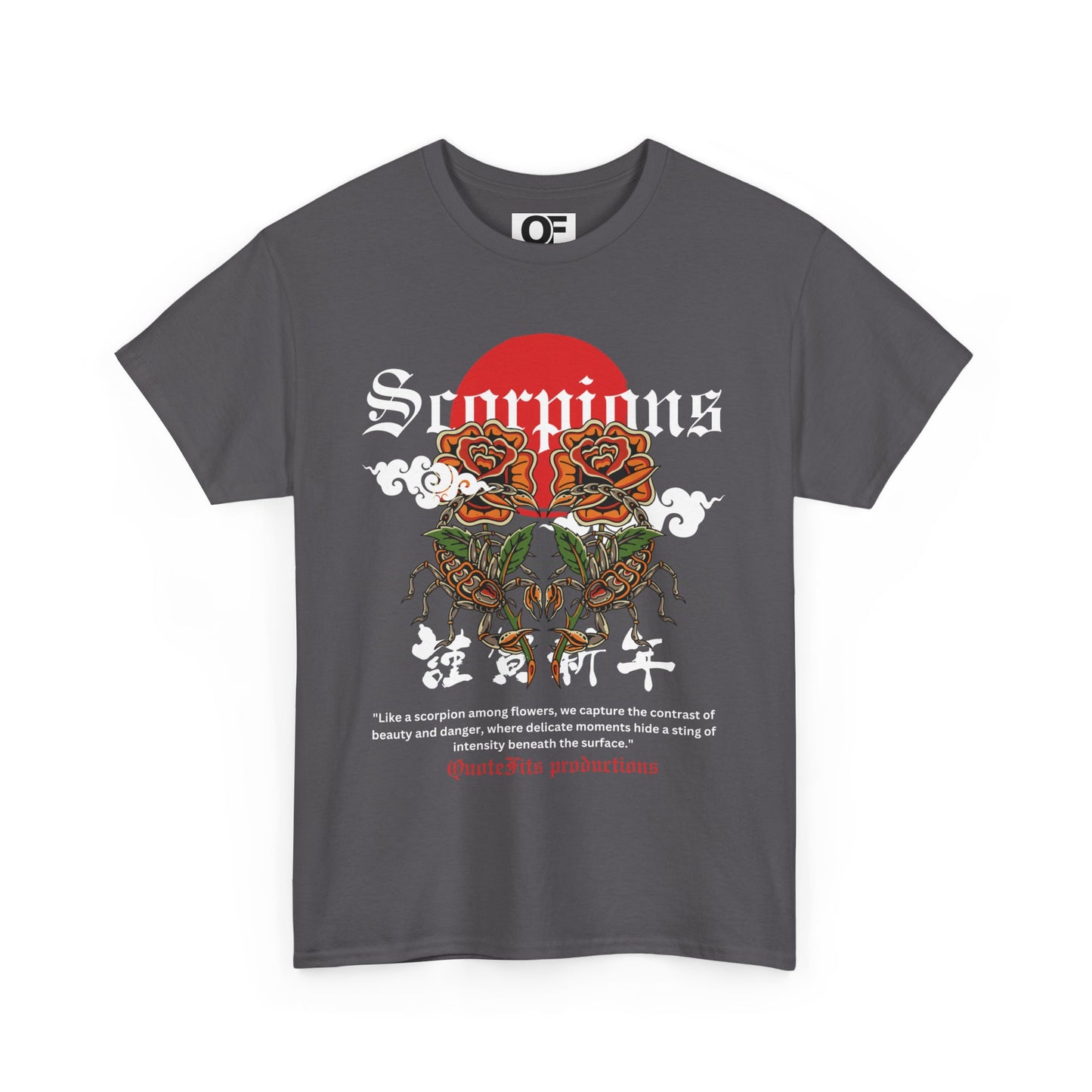 (Unisex) -  Inspirational Quoted Scorpion Tee