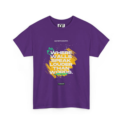 Motivational Wall Speak Tee