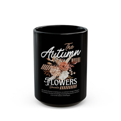 The Autumn Flower Inspirational Black Mug (11oz, 15oz)