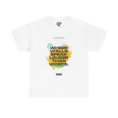 Motivational Wall Speak Tee