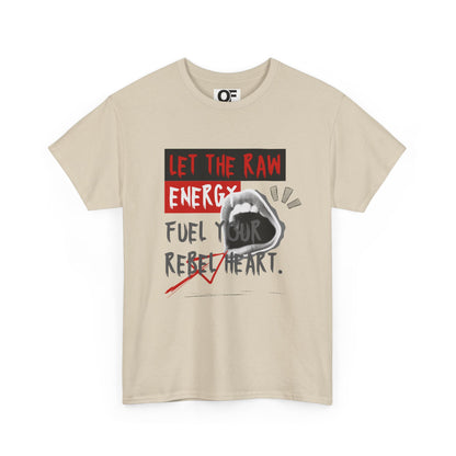 (Unisex) - Raw Energy Motivational T-Shirt