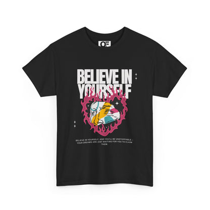 (Unisex) Believe In Yourself Inspirational Tee