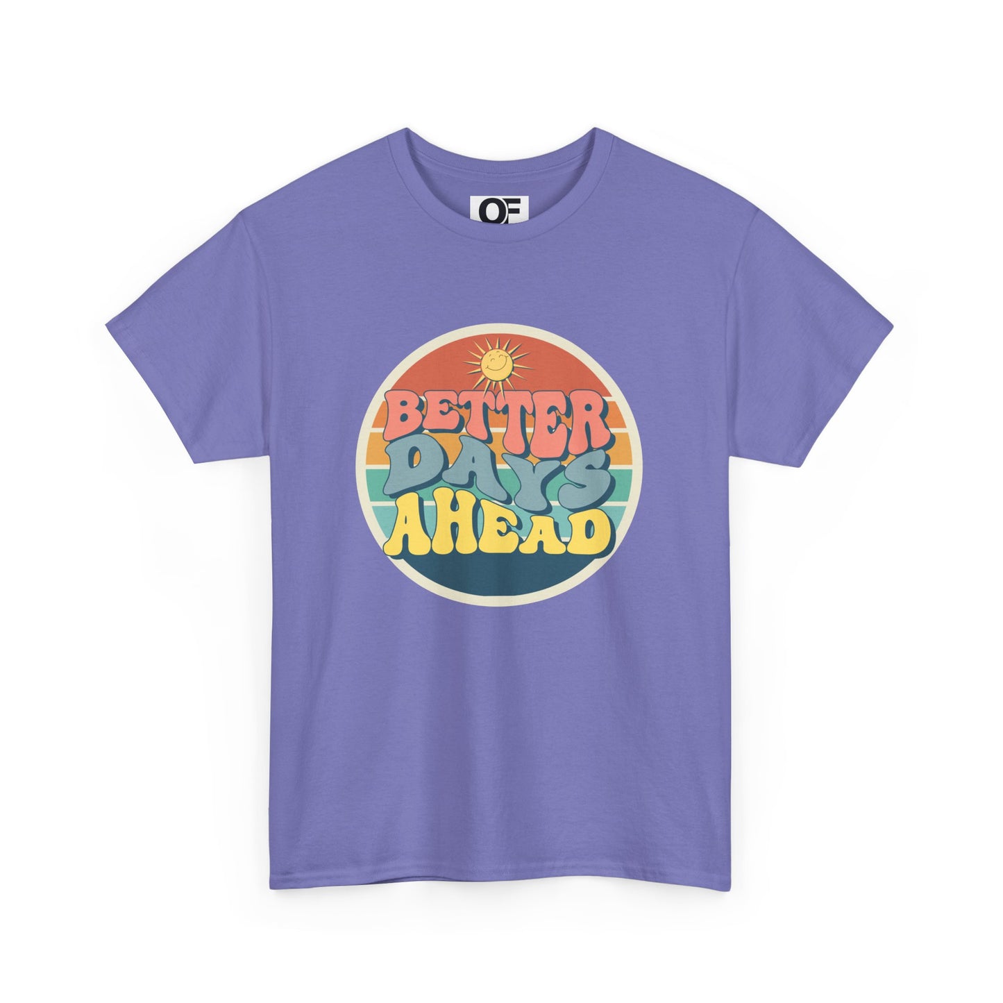 (Unisex) Better Days Ahead Motivational Tee