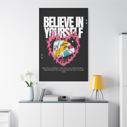 Inspirational Believe In Yourself Wall Print