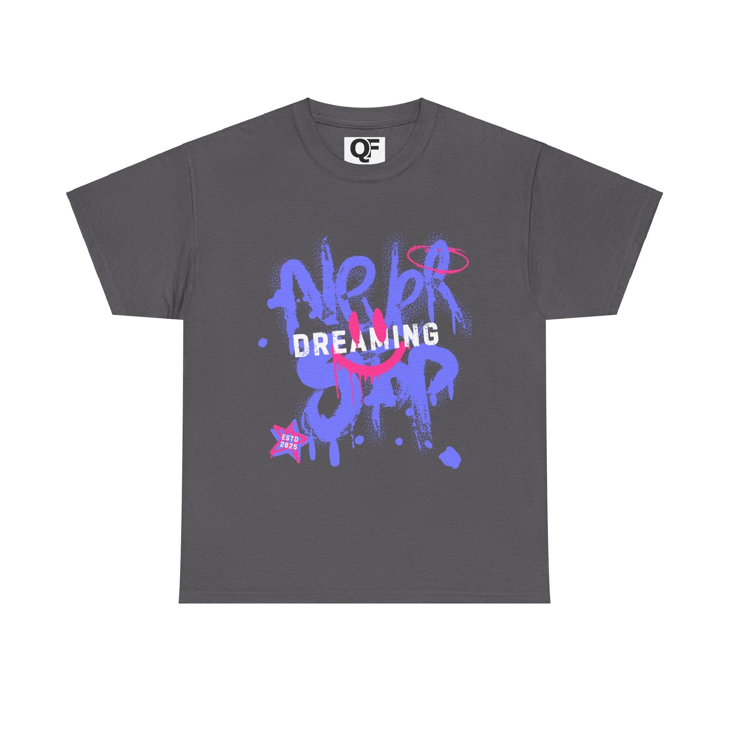 (Unisex) - Never Stop Dreaming Motivational Tee