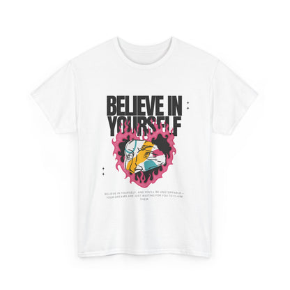 (Unisex) Believe In Yourself Inspirational Tee