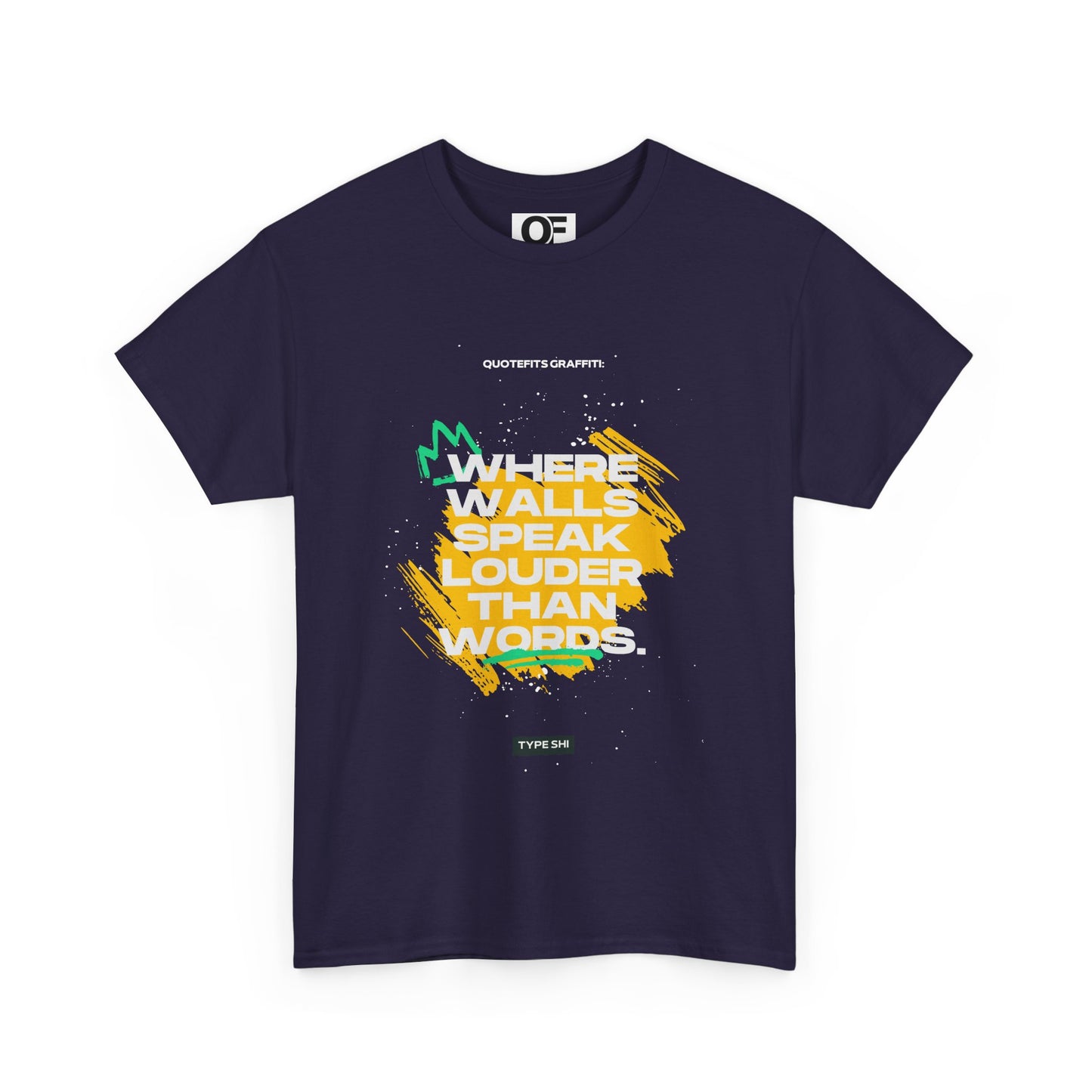 Motivational Wall Speak Tee