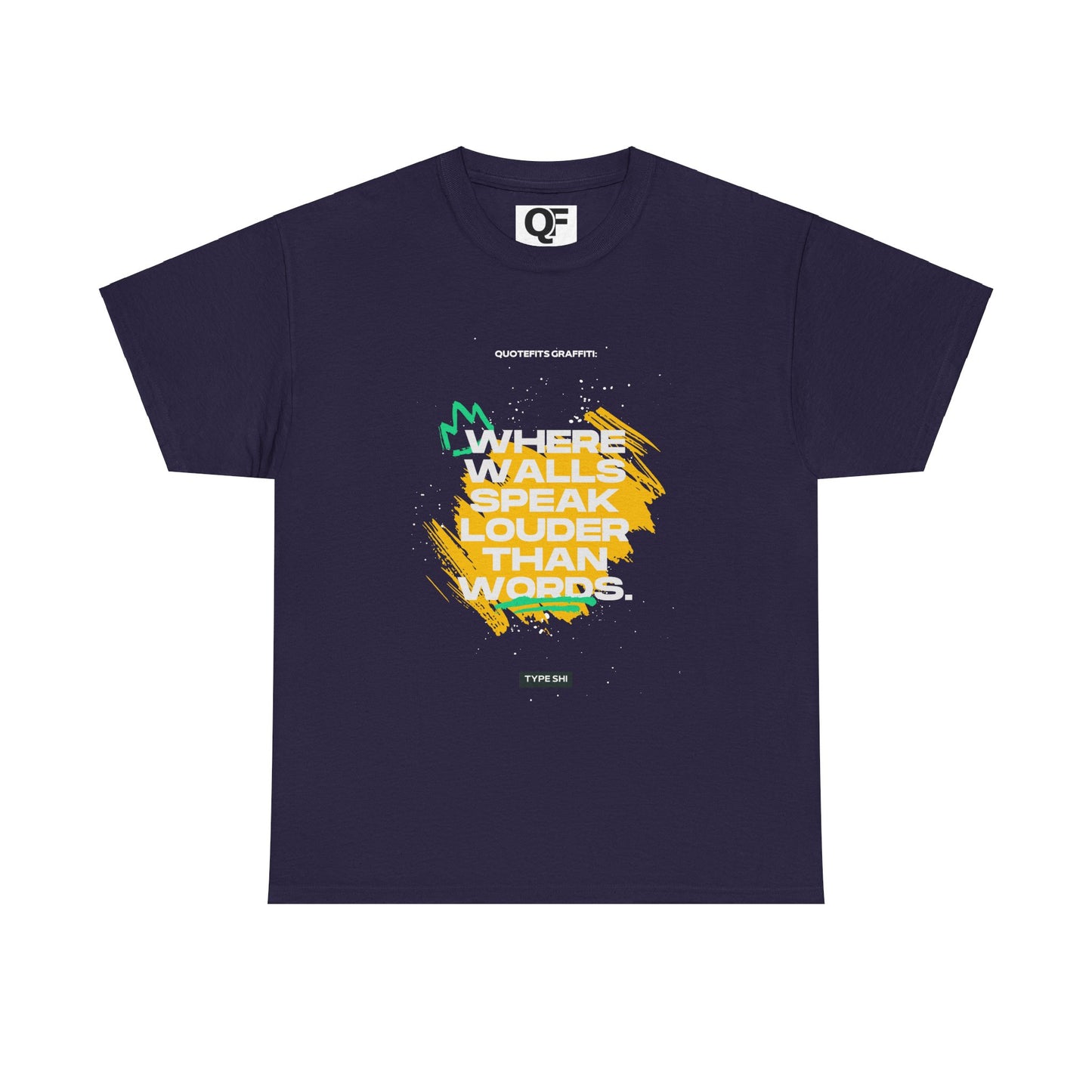 Motivational Wall Speak Tee