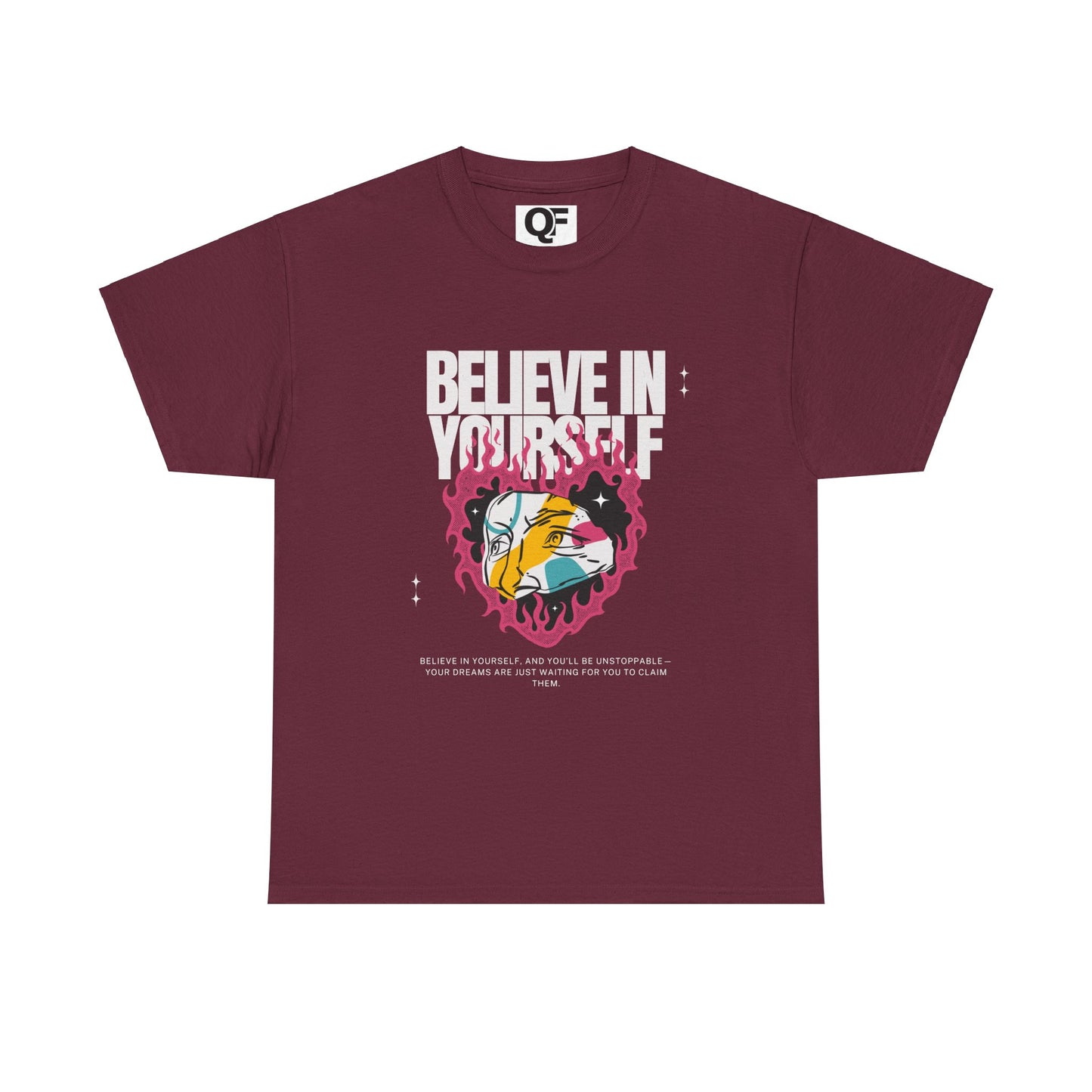 (Unisex) Believe In Yourself Inspirational Tee