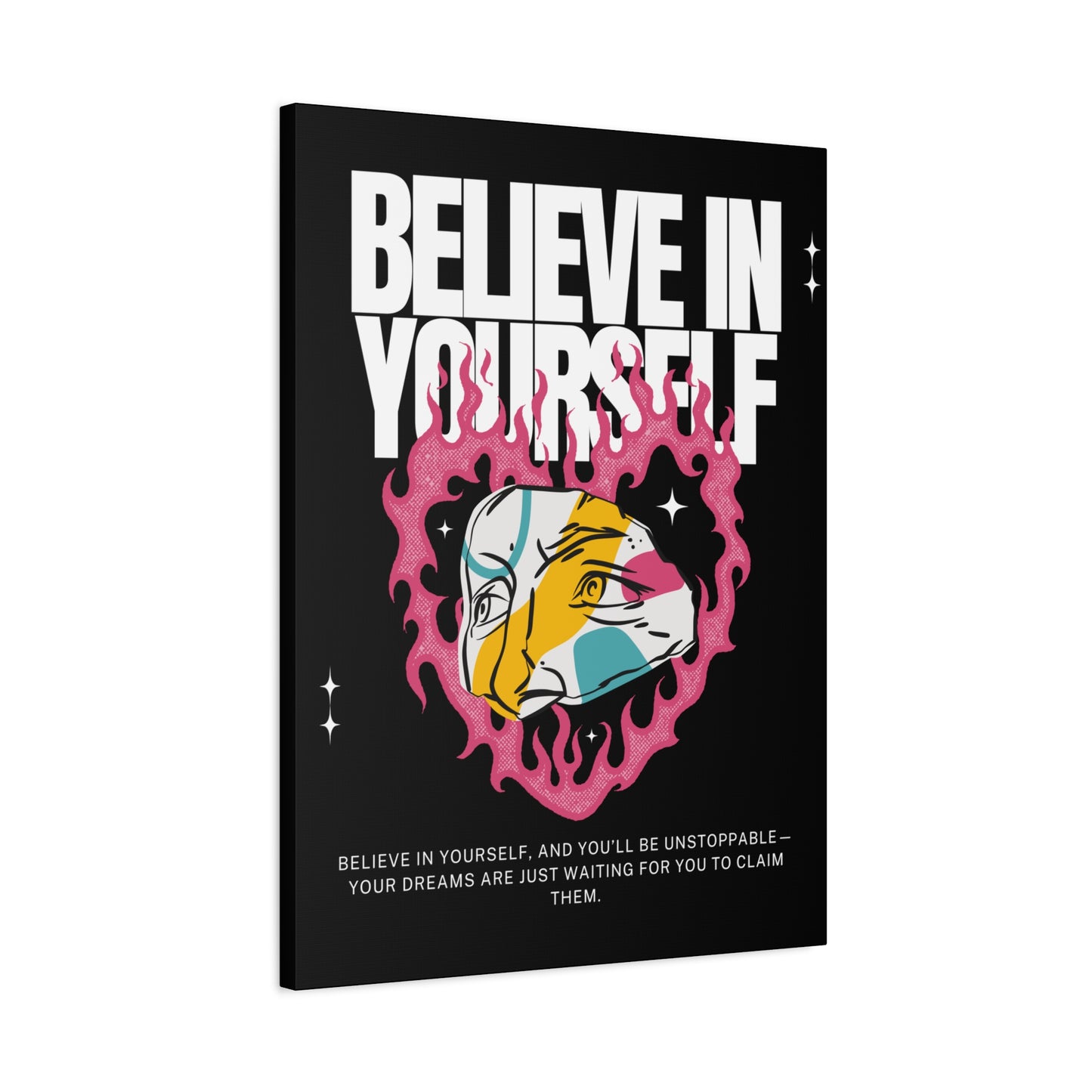 Inspirational Believe In Yourself Wall Print