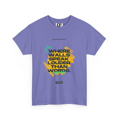 Motivational Wall Speak Tee