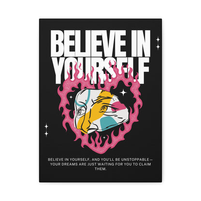 Inspirational Believe In Yourself Wall Print