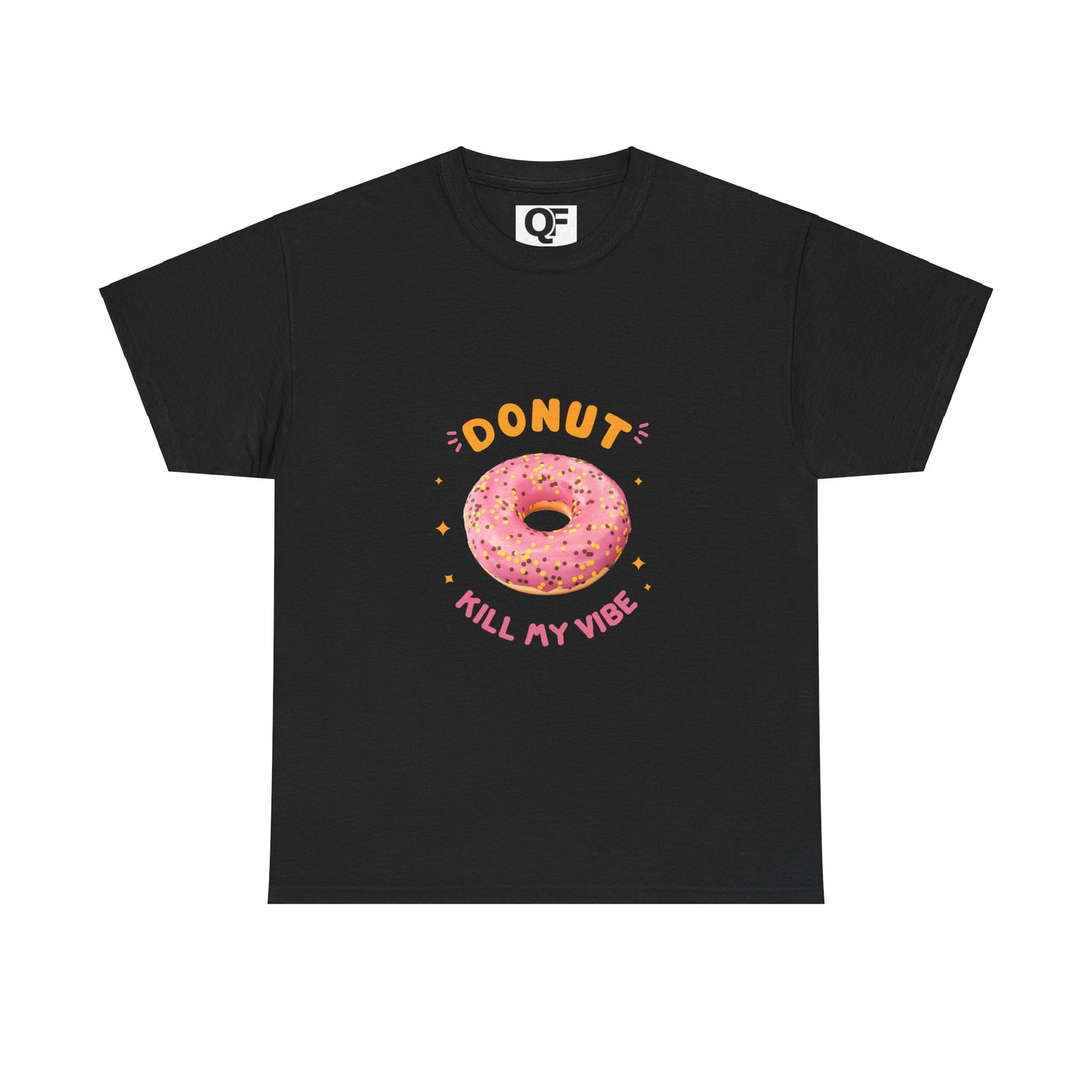 Donut Kill My Vibe Tee