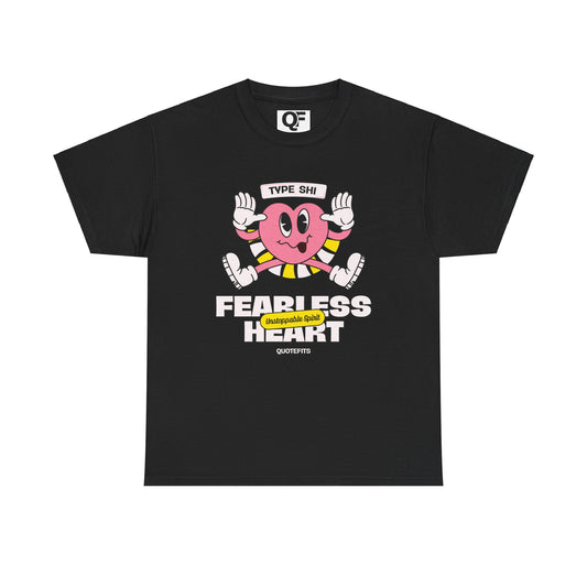 (Unisex) - Fearless Heart Motivational Tee