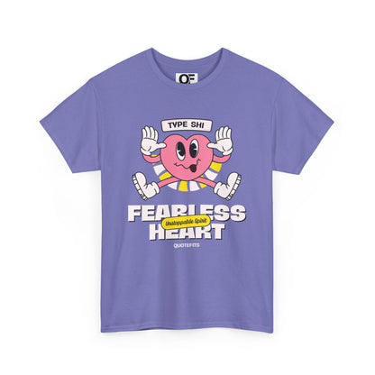 (Unisex) - Fearless Heart Motivational Tee