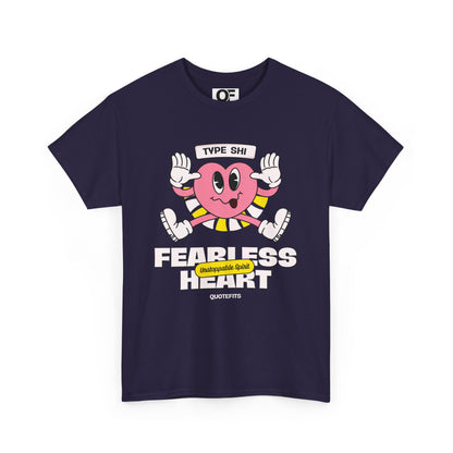 (Unisex) - Fearless Heart Motivational Tee