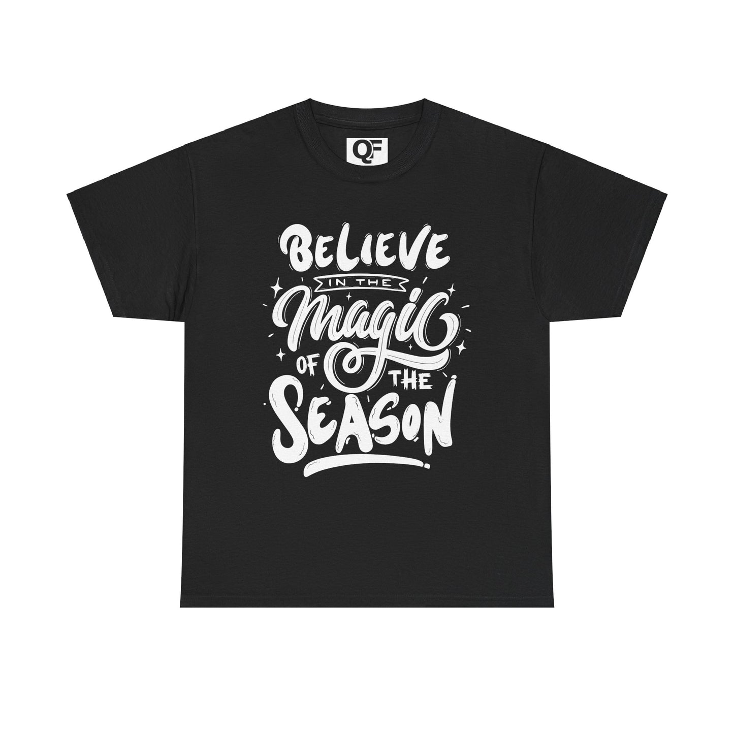 (Unisex) - Believe In The Magic Of The Season Tee