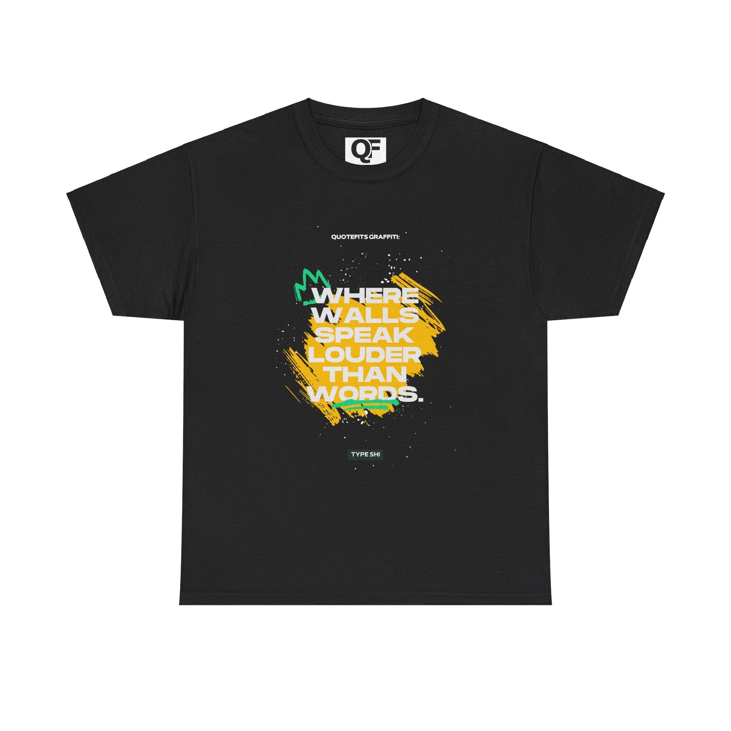 Motivational Wall Speak Tee