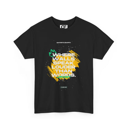 Motivational Wall Speak Tee