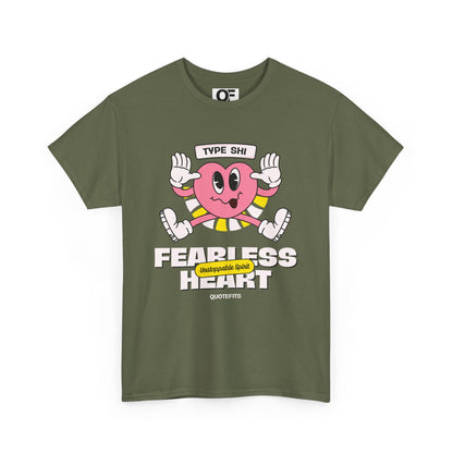 (Unisex) - Fearless Heart Motivational Tee