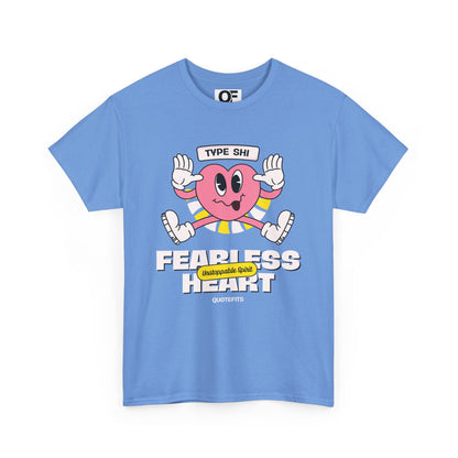 (Unisex) - Fearless Heart Motivational Tee