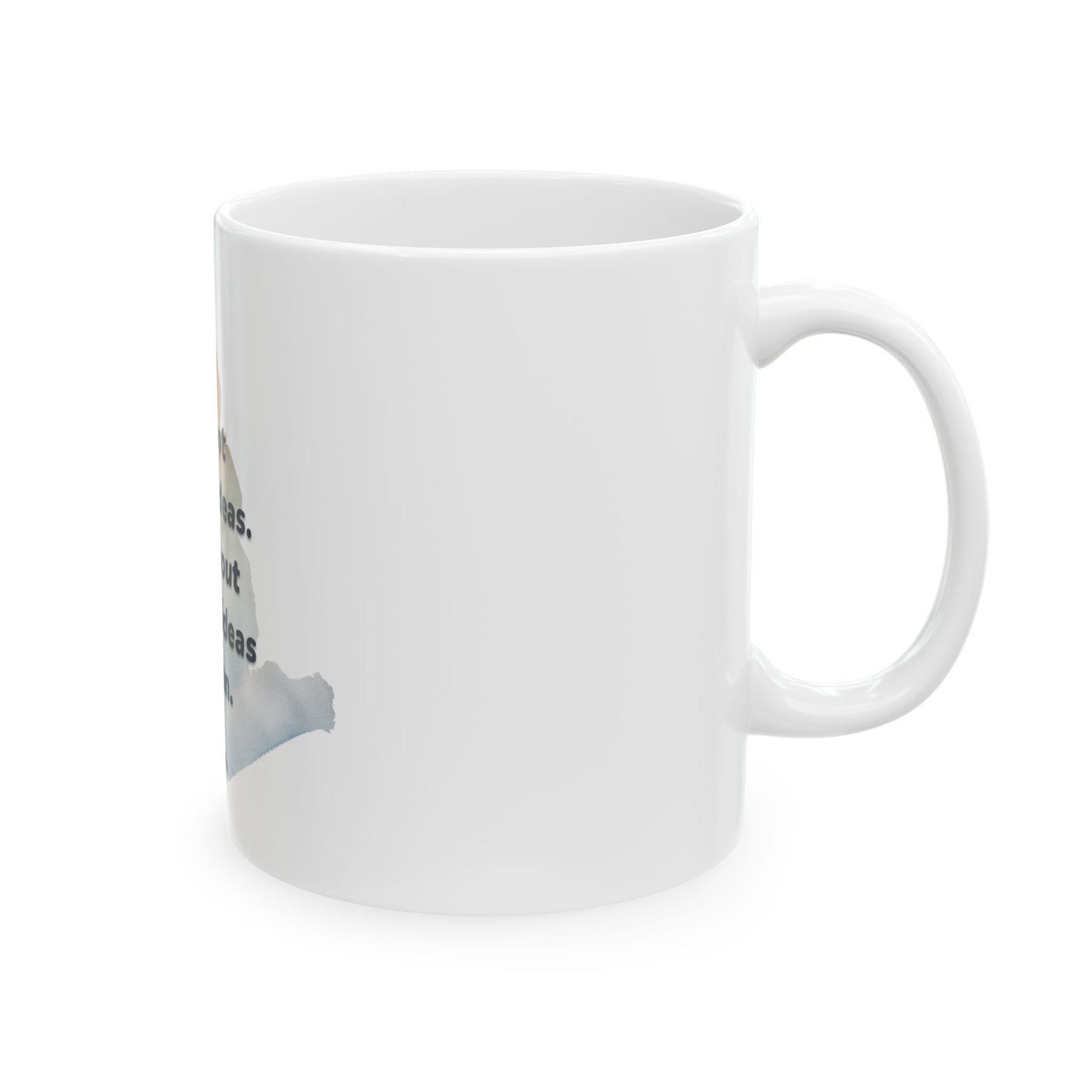 Inspirational Quoted Mug, (11oz, 15oz)