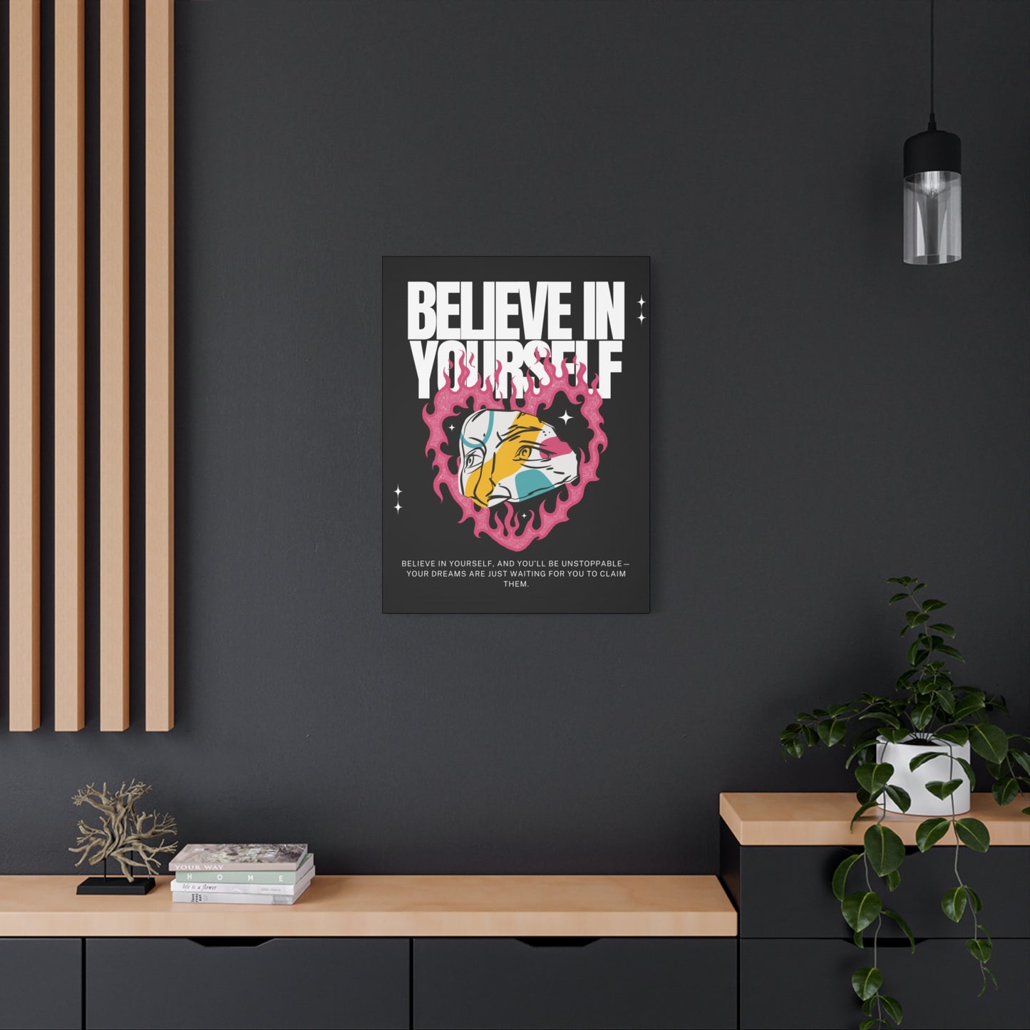 Inspirational Believe In Yourself Wall Print